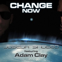 Change Now (feat. Adam Clay) - EP - Joseph Sinatra