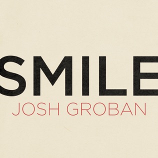 Josh Groban Smile