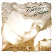 When the Moon Cries - Rhonda Mackert