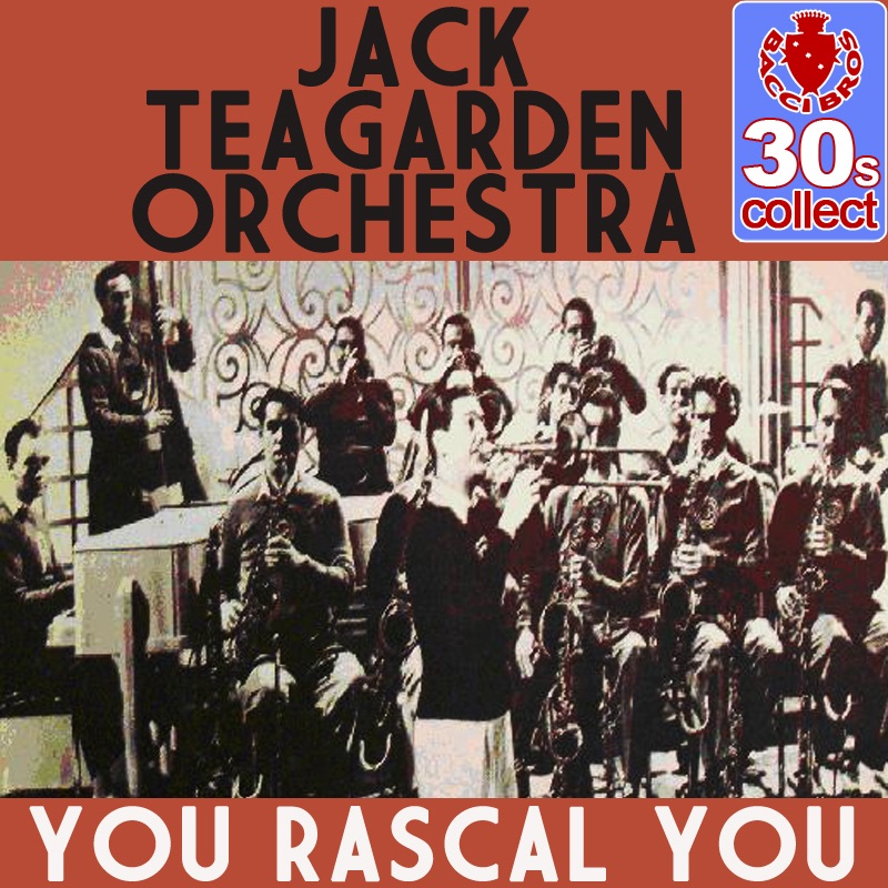 Обложка альбома «You Rascal You - Single» — Jack Teagarden and His Orchestra