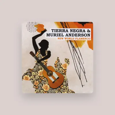 Listen to Tierra Negra and Muriel Anderson, watch music videos, read bio, see tour dates & more!
