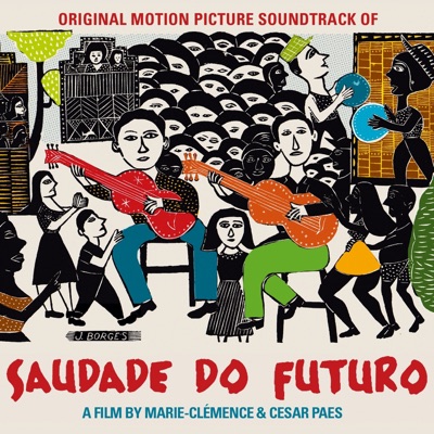Saudade do Futuro (Original Motion Picture Soundtrack)