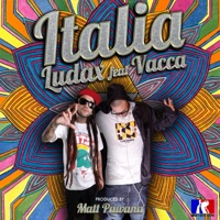 Italia - Single - Ludax, Vacca & Matt Pawana