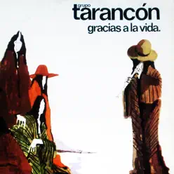 Gracias A La Vida - Tarancón