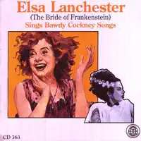 If You Peek In My Gazebo — Elsa Lanchester