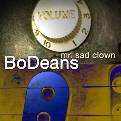 Mr. Sad Clown - Bodeans