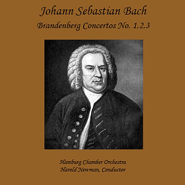 Обложка альбома «Bach: Brandenburg Concertos 1, 2 & 3» — Hamburg Chamber Orchestra & Harold Newman
