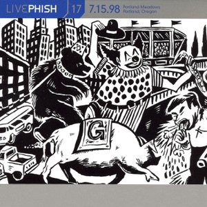 Live Phish, Volume 17: 7/15/98 (Portland Meadows, Portland, OR)