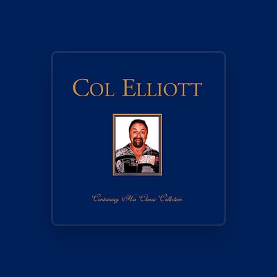 Listen to Col Elliott, watch music videos, read bio, see tour dates & more!