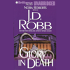 Glory in Death: In Death, Book 2 (Unabridged) - J. D. Robb