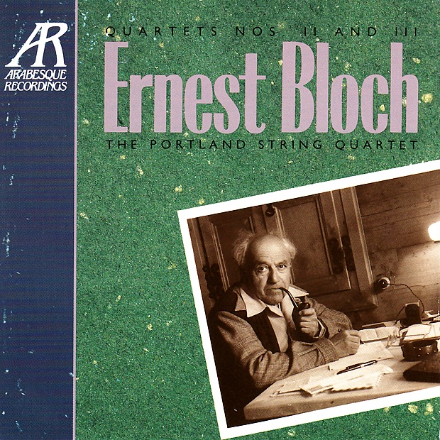 Обложка альбома «Bloch: Quartets Nos. II and III» — The Portland String Quartet