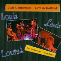 Louis Louis Louis (with Frits Landesbergen & Andy Cooper) [Live in Holland] - Jazz Connection