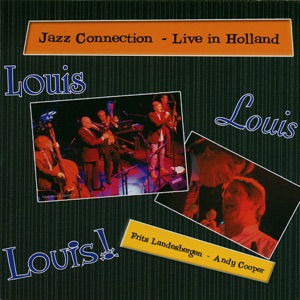 Louis Louis Louis (with Frits Landesbergen & Andy Cooper) [Live in Holland]