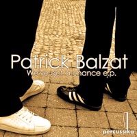 We've Got a Chance EP - Patrick Balzat