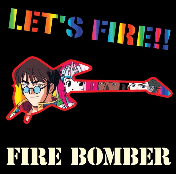 Обложка альбома «MACROSS 7  LET'S FIRE!!» — FIRE BOMBER