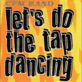 Let's Do the Tap Dancing