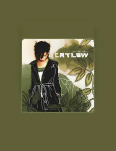 Listen to Catlow, watch music videos, read bio, see tour dates & more!