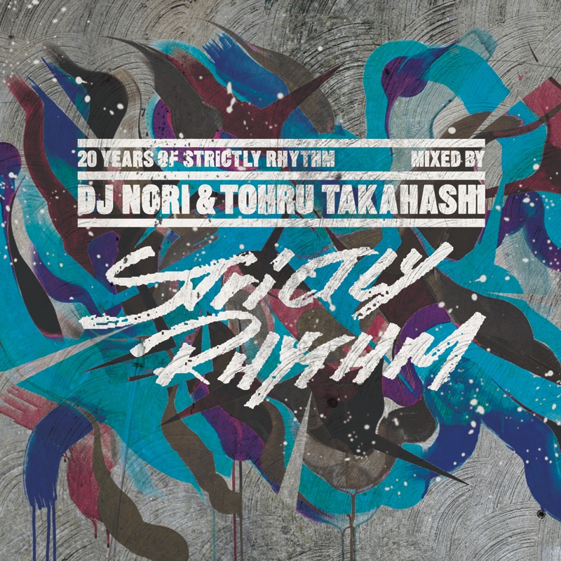 20 Years of Strictly Rhythm (Mixed By DJ Nori & Tohru Takahashi)