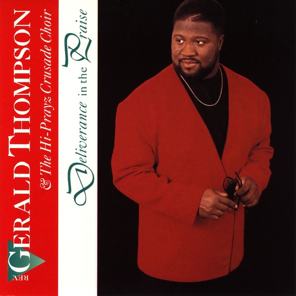 Rev. Gerald Thompson & The Hi-Prayz Crusade Choir