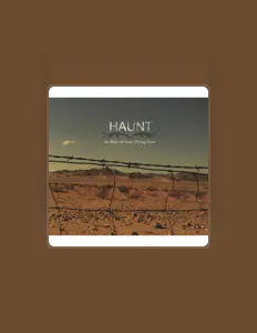 Listen to Haunt, watch music videos, read bio, see tour dates & more!