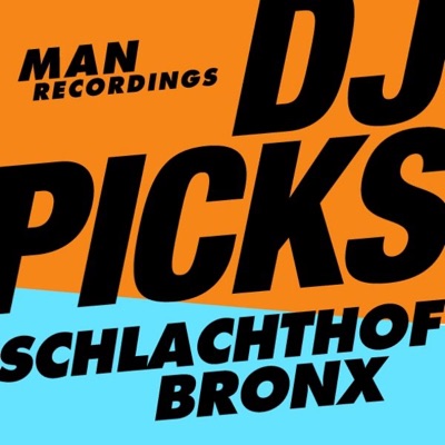 Man Recordings DJ-Picks #1 - Schlachthofbronx