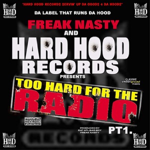 Hard Hood Records Presents: Too Hard for the Radio, Pt. 1 - EP