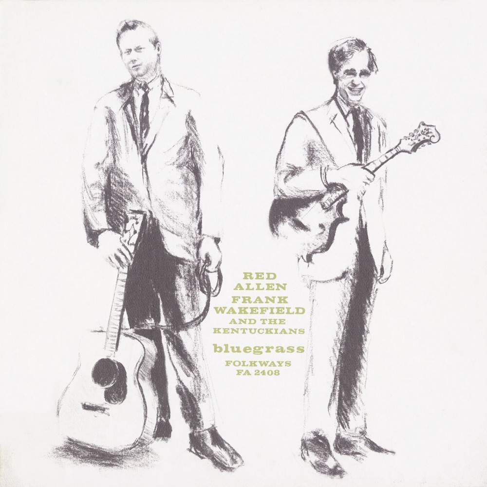 Обложка альбома «Red Allen and Frank Wakefield and the Kentuckians» — Frank Wakefield & Red Allen
