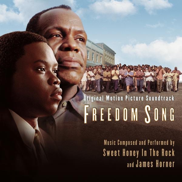 Обложка альбома «Freedom Song (Original Motion Picture Soundtrack)» — James Horner & Sweet Honey In the Rock