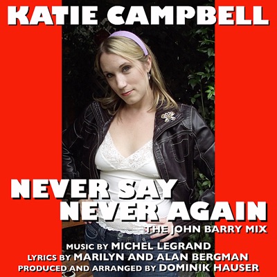 Never Say Never Again - Title Song from the Motion PIcture by Michel Legrand - Single