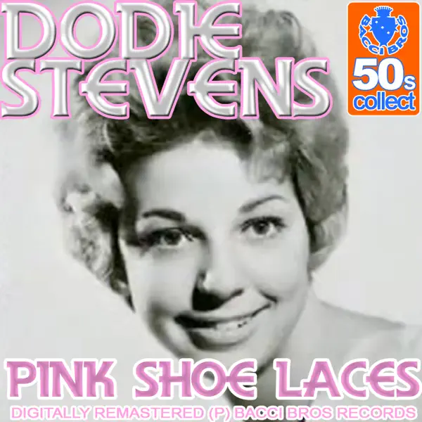 Pink Shoelaces (Remastered) — Dodie Stevens