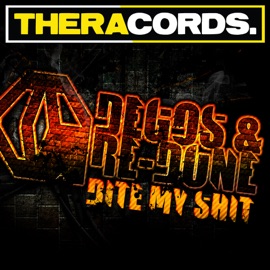 Bite My Shit Degos & Re-Done
