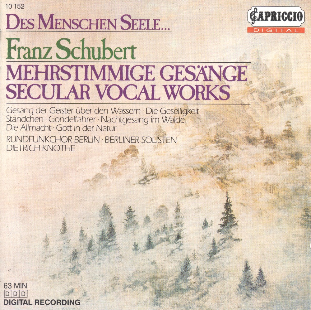 Обложка альбома «Schubert, F.: Choral Music - Opp. 11, 17, 28, 131, 134, 135, 139, 167» — Dietrich Knothe, Berlin Radio Chorus (male section), Rundfunk-Sinfonieorchester Berlin, Joachim Vogt, Bernd Casper, Berlin Soloists, Astrid Pilzecker, Gerhard Meyer, Wolfgang Stahl, Dieter Fokel, Michael Schoppe, Ekkehard Wagner & Berlin Radio Chorus (female section)