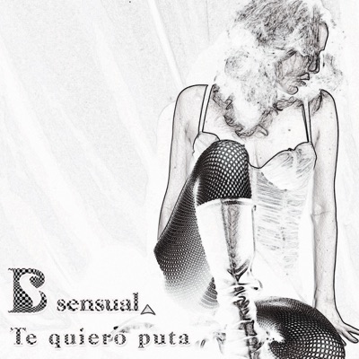 Te Quiero Puta