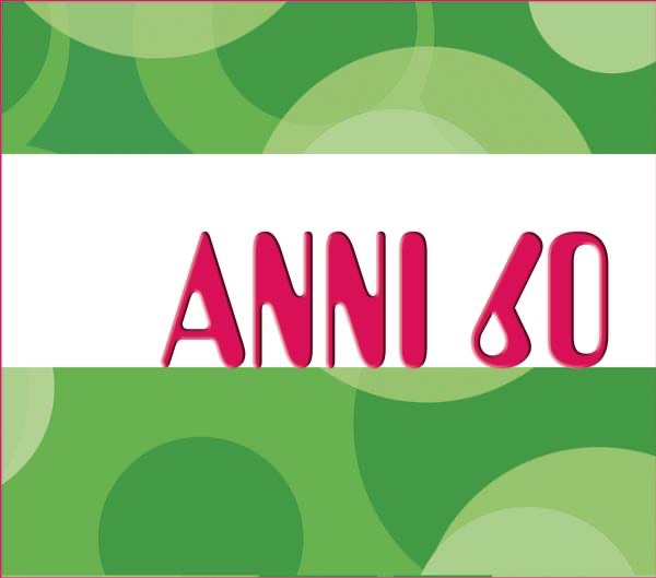 Anni Sessanta