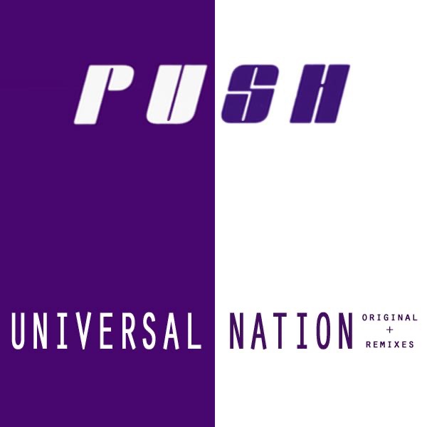 Обложка альбома «Universal Nation (Original + Remixes)» — Push