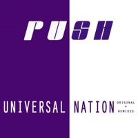 Universal Nation (Original + Remixes) - Push