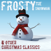 Frosty The Snow Man & Other Christmas Classics