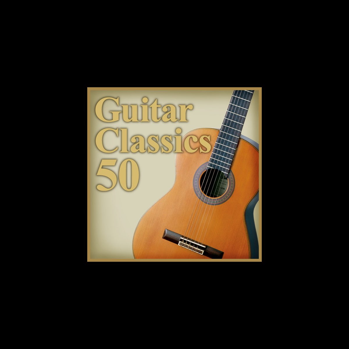 ‎極上ギター特盛 〜定番クラシック名曲ベスト50 Various Artistsのアルバム Apple Music