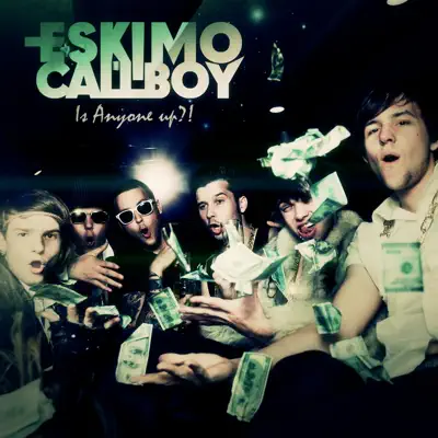 Is Anyone Up - Single - Eskimo Callboy