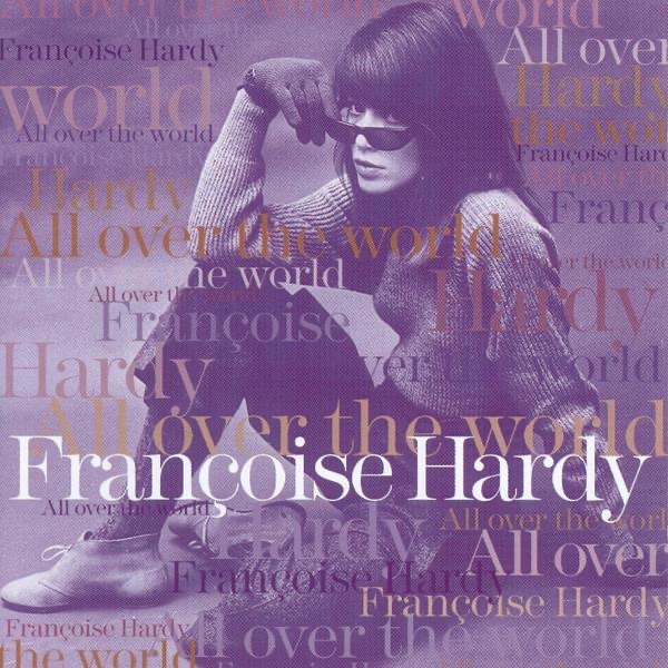 Обложка альбома «All Over the World» — Françoise Hardy