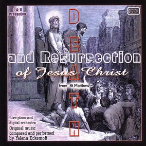 Death and Resurrection of Jesus Christ