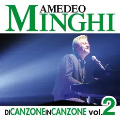 Di canzone in canzone, Vol. 2 (Live) - Amedeo Minghi