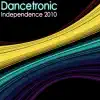 Dancetronic - Independence 2010 (Radio Edit)