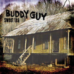 Sweet Tea - Buddy Guy Cover Art