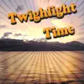 Twighlight Time