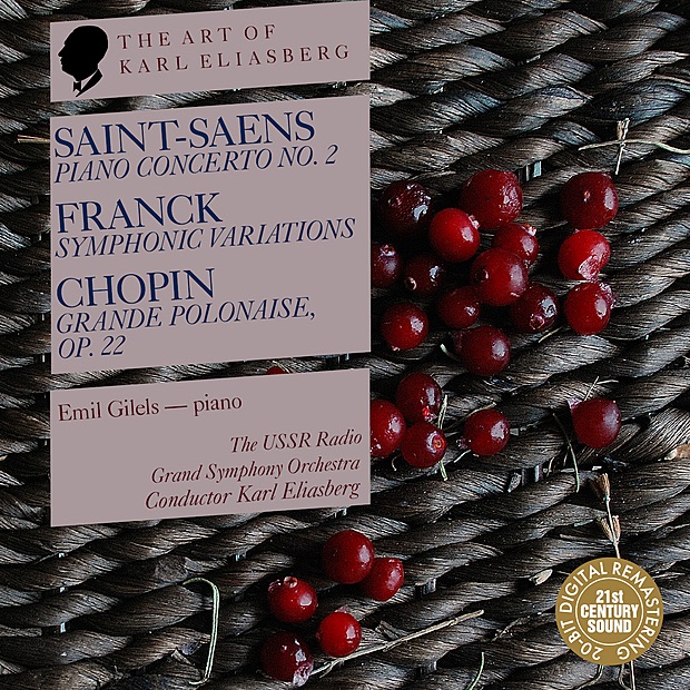 Обложка альбома «Saint-Saens: Piano Concerto No. 2 - Franck: Symphonic Variations - Chopin: Grande Polonaise» — Karl Eliasberg, Emil Gilels & USSR Radio Grand Symphony Orchestra