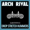 Stream & download Arch Rival - Drop Stretch Hummers - Single