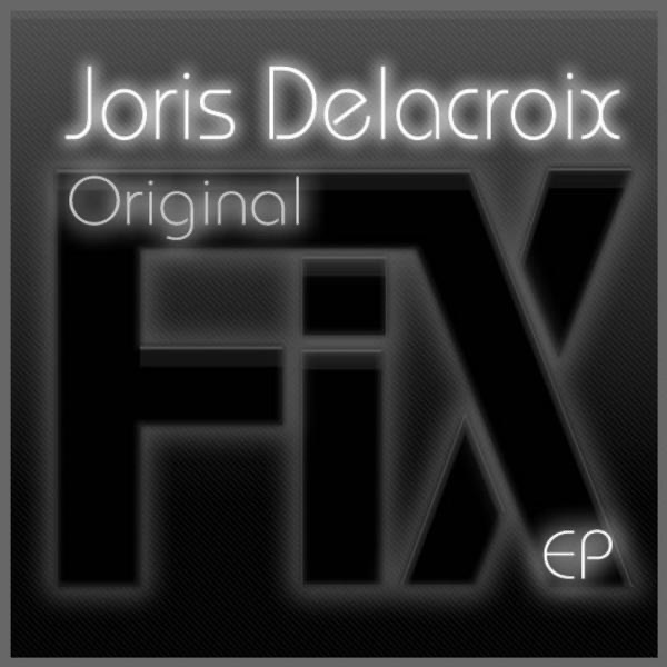 Original Fix - EP - Joris Delacroix