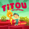 Le Titou - Titou le Lapinou