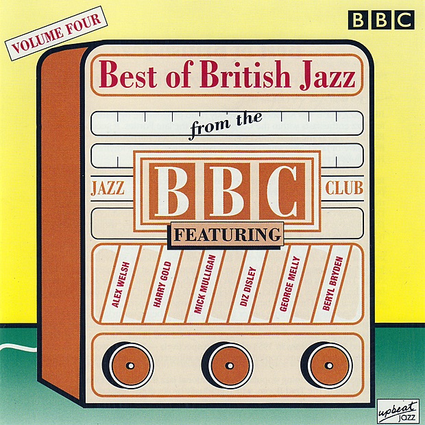 The Best of British Jazz from the BBC Jazz Club, Vol. 4